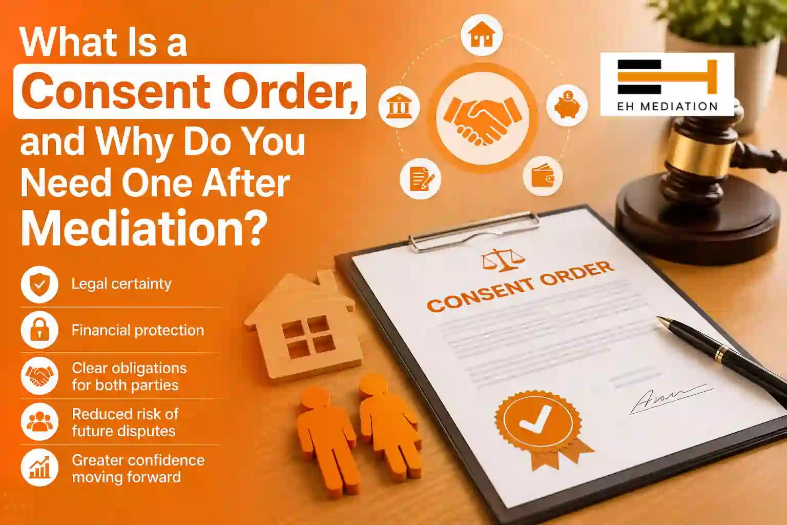 What Is a Consent Order, and Why Do You Need One After Mediation Coalville?